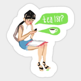 Tea L8r? Sticker